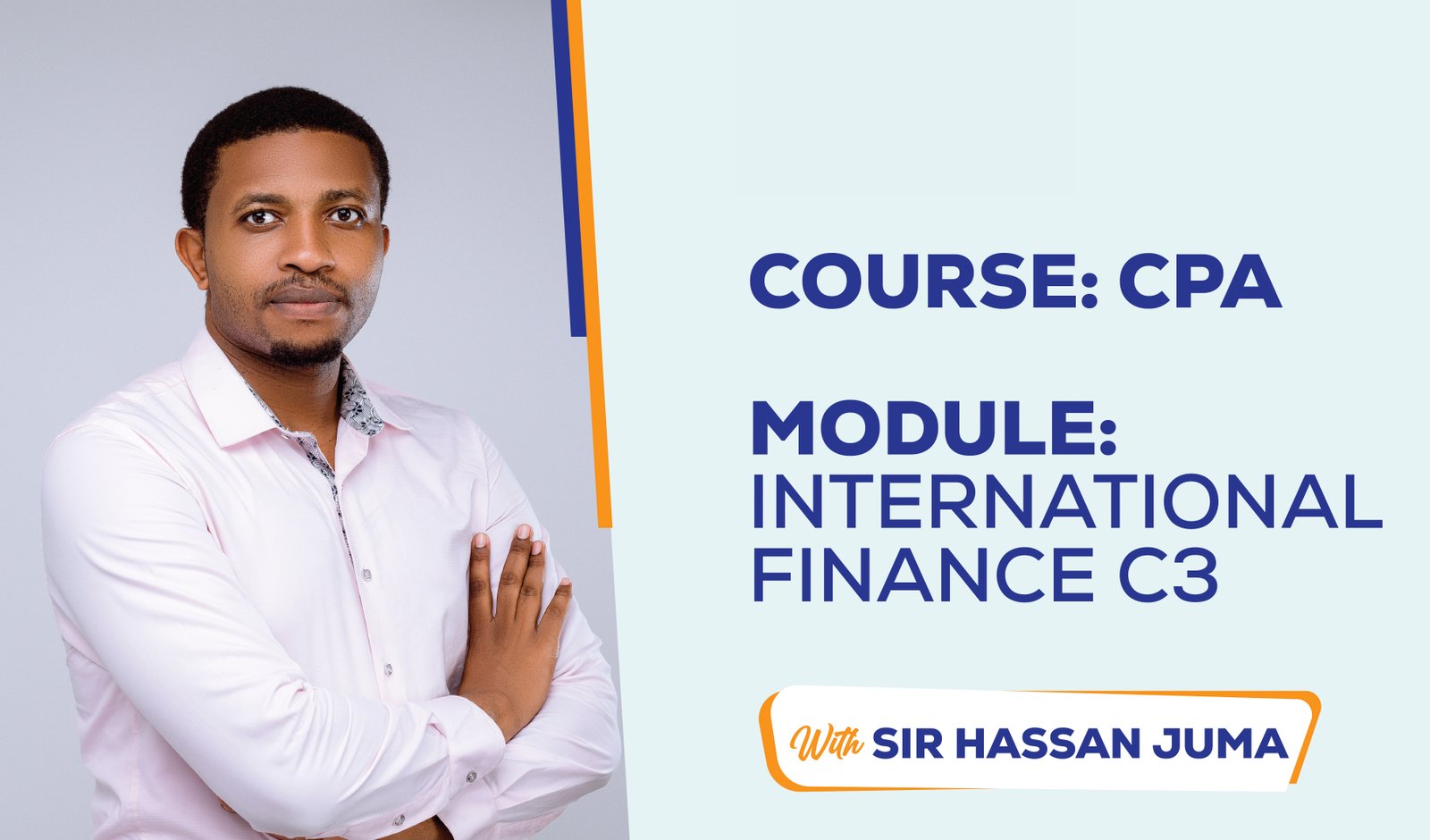 INTERNATIONAL FINANCE (C3)- EXTENSIVE COURSE   BY CPA HASSAN